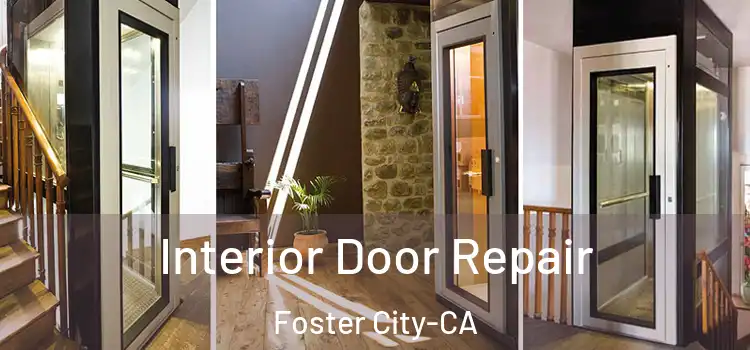 Interior Door Repair Foster City-CA